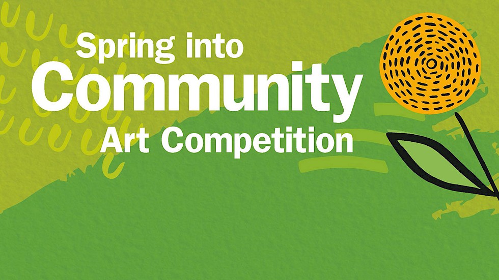 Spring into Community Art Competition