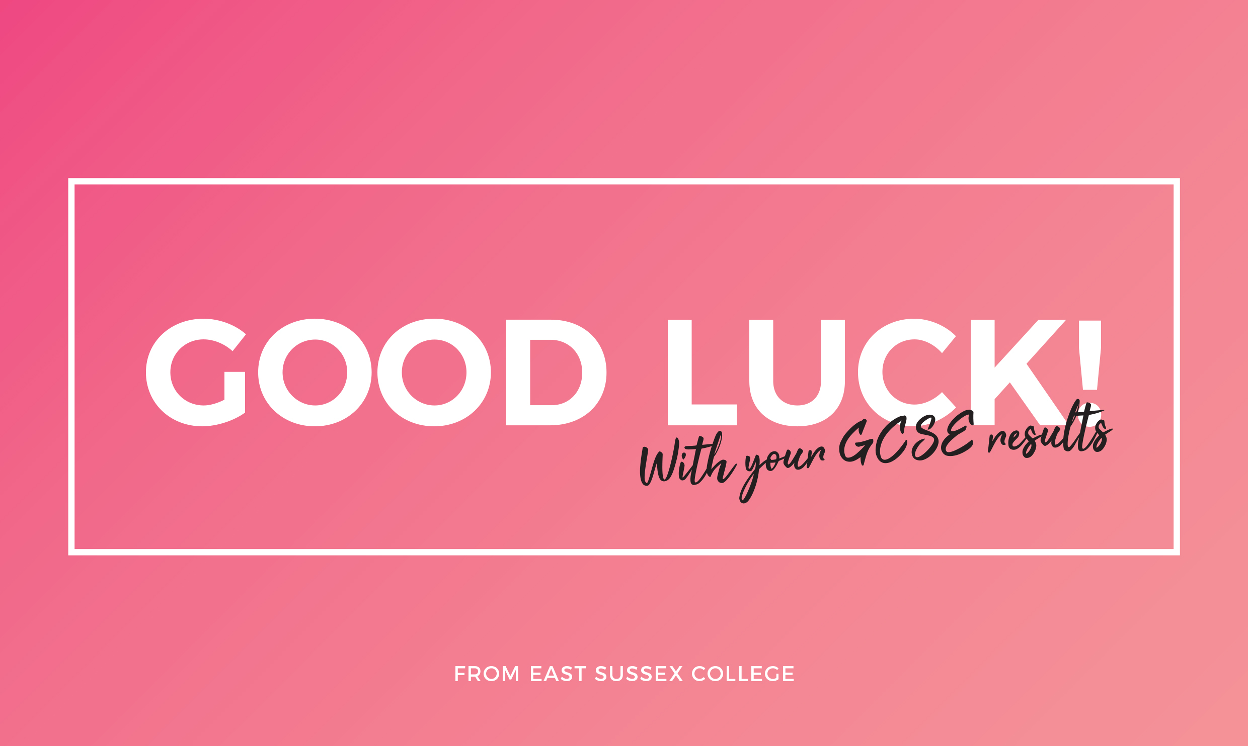 Here is what to expect on GCSE results day East Sussex College